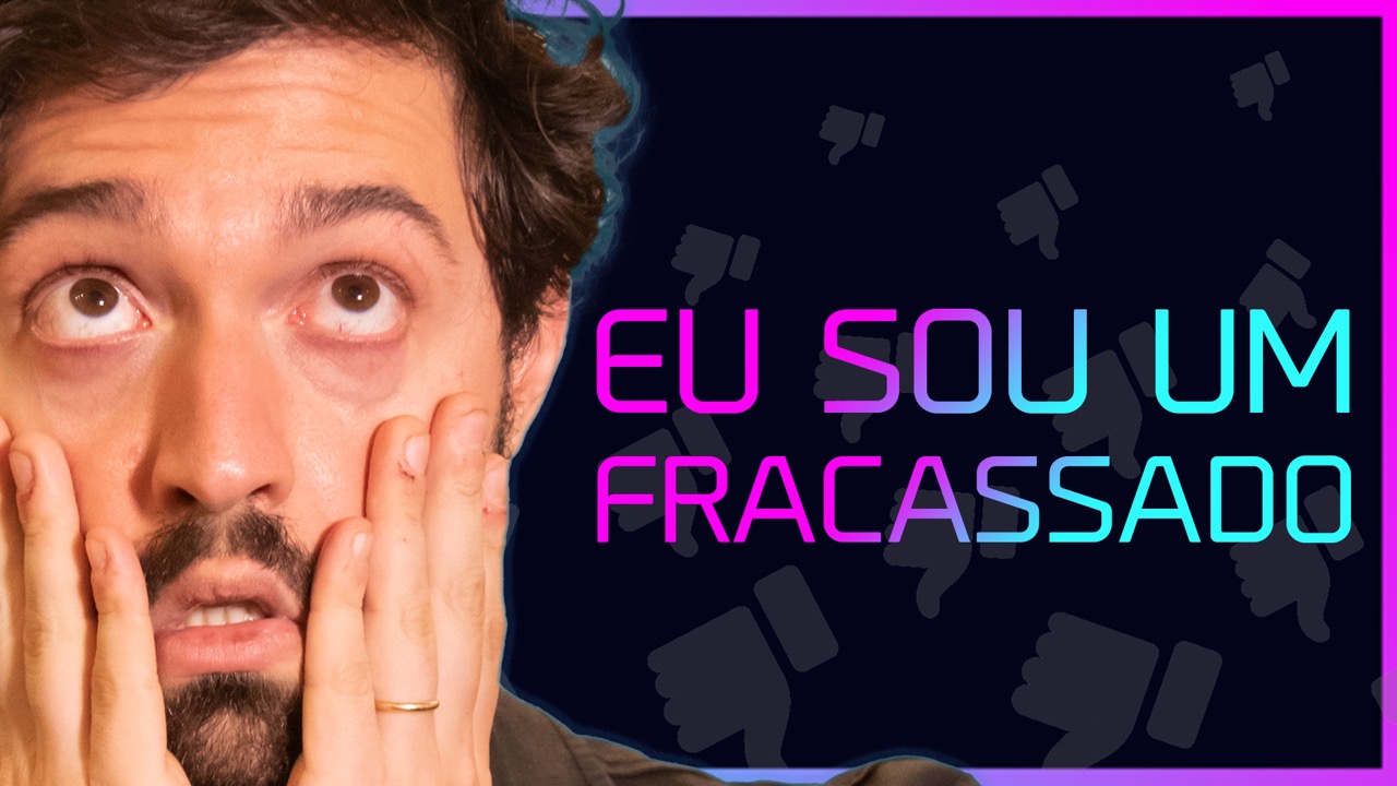 Eu sou um FRACASSADO (e por que você deveria ser também)